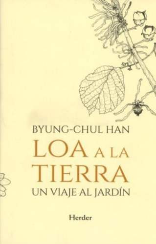 Loa A La Tierra - Pasta Dura - Byung Chul - Nuevo - Original