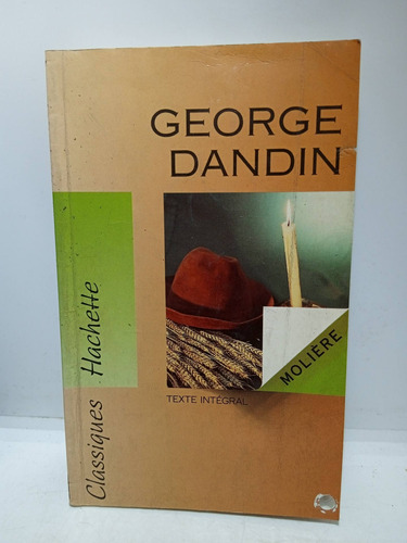 George Dándin - Molière - Francés - Clásicos - Hachette 