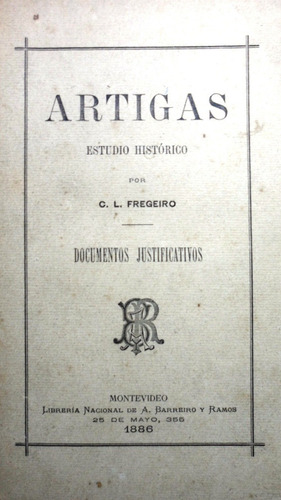 Artigas Estudio Histórico Fregerio 1886