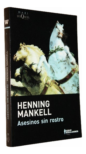 Henning Mankell - Asesinos Sin Rostro - Serie Wallander