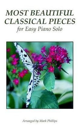 Most Beautiful Classical Pieces For Easy Piano Solo - Mar...