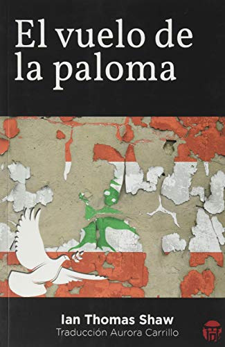 El Vuelo De La Paloma - Shaw Ian Thomas