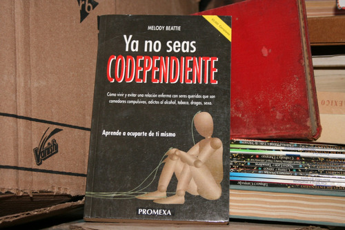 Ya No Seas Codependiente , Melody Beattie , Año 2005
