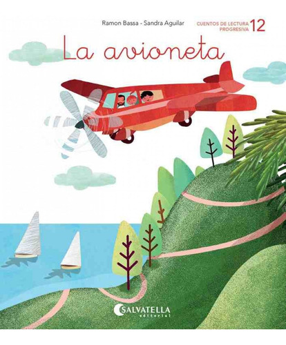 Libro La Avioneta - Bassa, Ramon/aguilar, Sandra