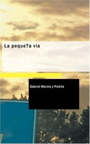 Libro: La Pequeña Vía: Revista Municipal En Un Acto Y Cuatro