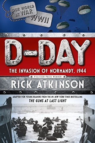 Día D: La Invasión De Normandía, 1944 La Adaptación De Los L