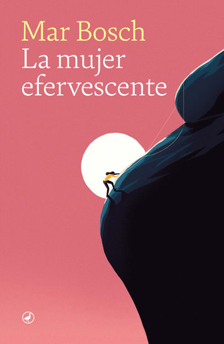 La Mujer Efervescente (libro Original)