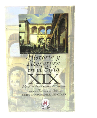 L9228 Gerardo Bobadilla Historia  Literatura En El Siglo Xix