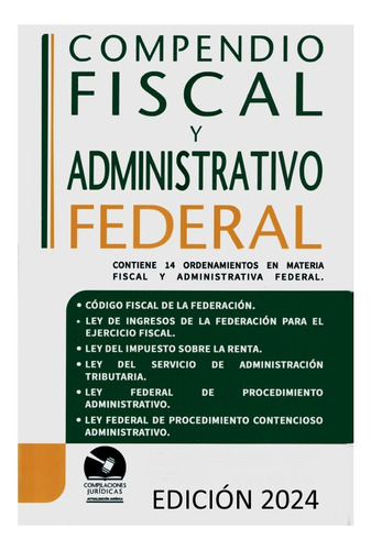 Compendio Fiscal Y Administrativo Federal 2024