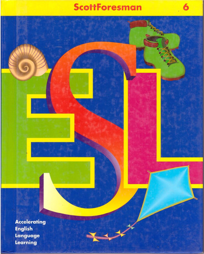 Esl 6. Student's Book - Uhl Chamot, Kessler Y Otros