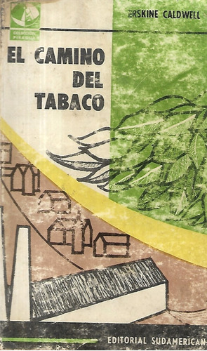 El Camino Del Tabaco / Erskine Caldwell