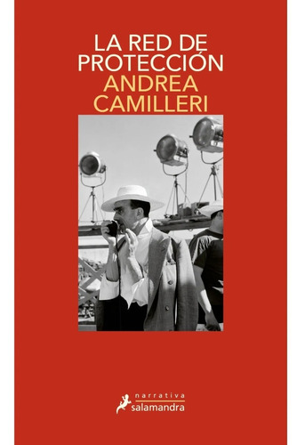 La Red De Proteccion - Andrea Camilleri - Salamandra - Libro