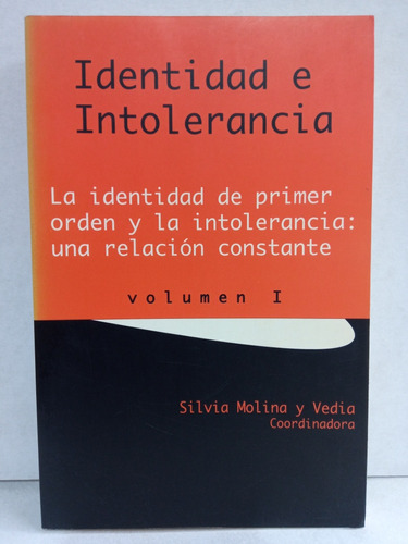 Identidad E Intolerancia, Silvia Molina Y Vedia