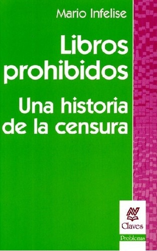 Libros Prohibidos - Infelise, Mario, De Infelise, Mario. Editorial Nueva Visión En Español