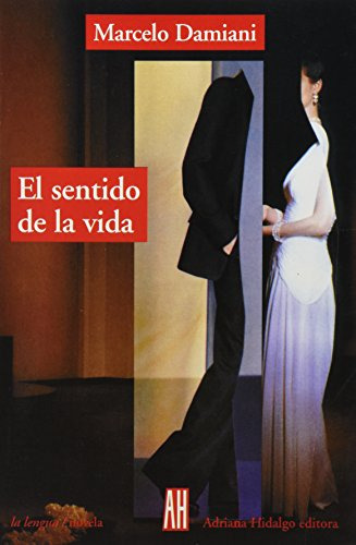 Libro Sentido De La Vida El De Marcelo Damiani Adriana Hidal