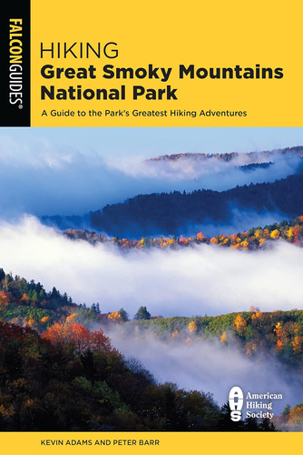 Libro: Hiking Great Smoky Mountains National Park: A Guide