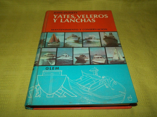 Yates, Veleros Y Lanchas - John Duffett - Glem
