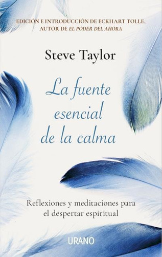La Fuente Esencial De La Calma - Taylor, Steve - *