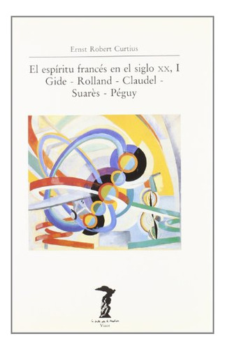 Libro El Espíritu Francés En El Siglo Xx De Curtius E Robert