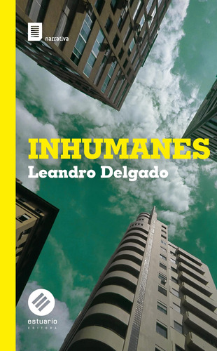 Inhumanes - Delgado, Leandro