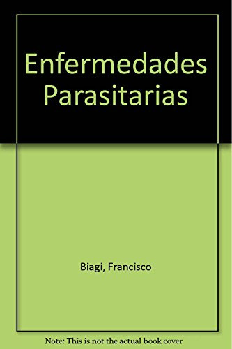 Libro Enfermedades Parasitarias De Francisco Biagi Ed: 3