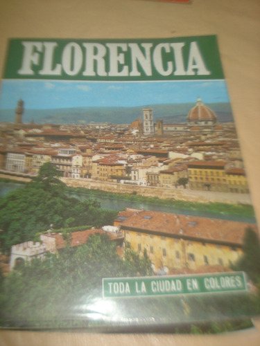 Florencia - Italia / Toda La Ciudad En Colores 1973