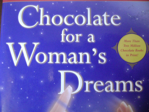 Cho.colate For A Woman¨s Dreams. Kay Allenbaugh
