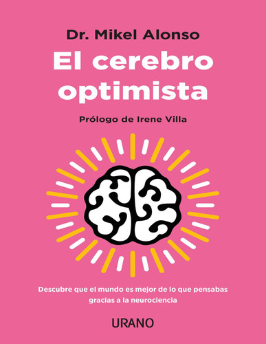 Libro El Cerebro Optimista De Dr. Mikel Alonso