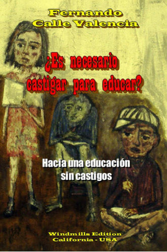 Libro: Øes Necesario Castigar Para Educar? (spanish Edition)