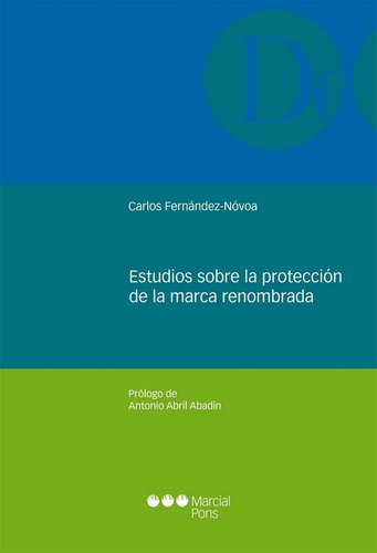Estudios Sobre La Proteccion De La Marca Renombrada - Fer...