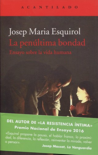 Libro La Penúltima Bondad De Esquirol Calaf Josep Maria