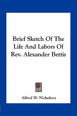 Libro Brief Sketch Of The Life And Labors Of Rev. Alexand...