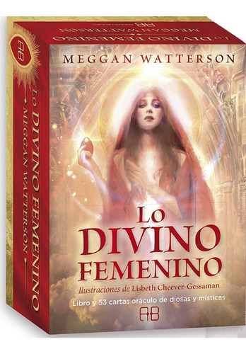 Lo Divino Femenino Libro + Cartas Oraculo de Meggan Watterson editorial Arkano Books en español