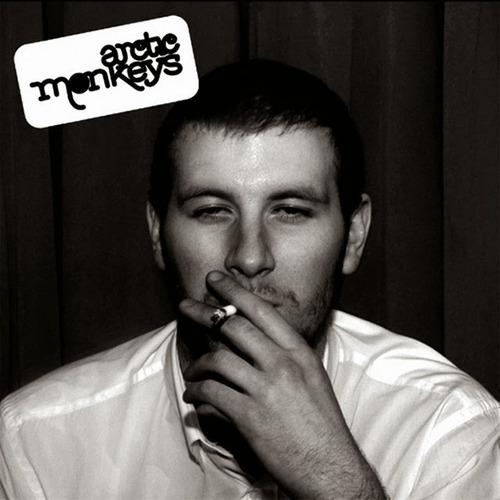 Arctic Monkeys- Whatever People Say I Am, That's What Im Not