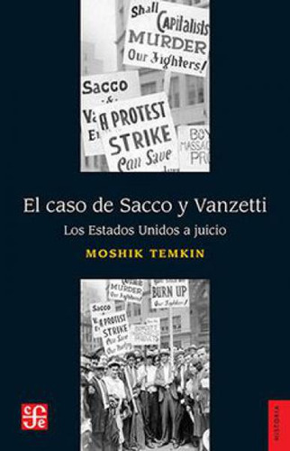 El Caso De Sacco Y Vanzetti