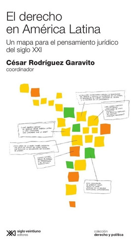El Derecho En América Latina, Rodriguez Garavito, Ed. Sxxi