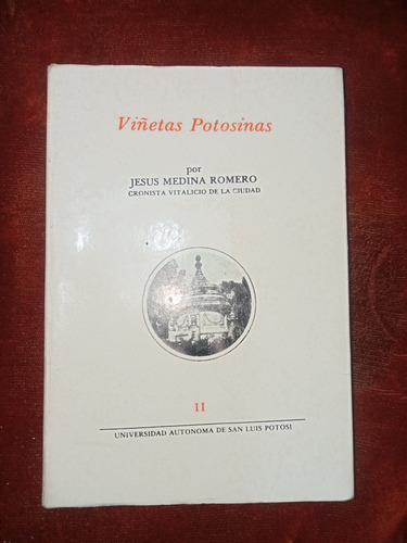 Viñetas Potosinas Jesús Medina Romero 