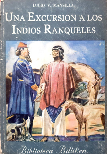 Una Excursión A Los Indios Ranqueles L. Mansilla Billiken #