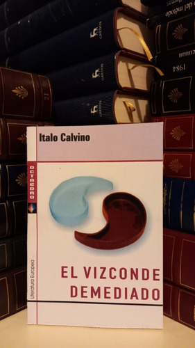 El Vizconde Demediado, De Italo Calvino. Editorial Octaedro En Español