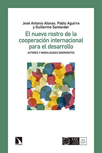 Libro El Nuevo Rostro De La Cooperación Internacional Para E