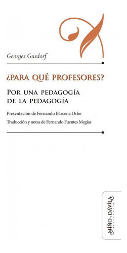 Para Que Profesores - Gusdorf, Georges