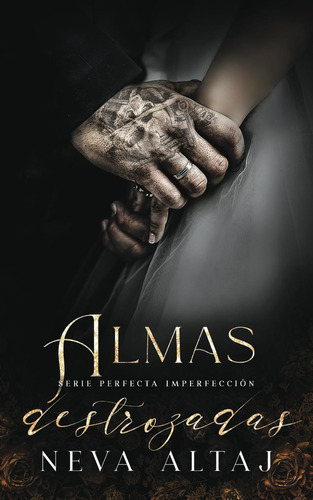 Libro: Almas Destrozadas: Mafia Romance (perfectly Imperfect