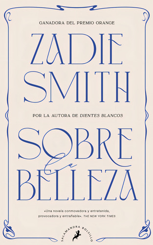 Sobre La Belleza, De Zadie Smith., Vol. 1.0. Editorial Salamandra, Tapa Blanda, Edición 1.0 En Español, 2023
