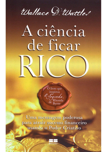 Livro A Ciência De Ficar Rico - Wallace D. Wattles