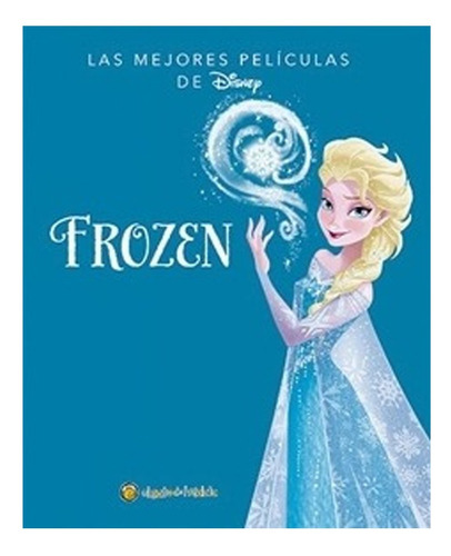 Libro Mejores Películas - Frozen, De Disney. Aplica Editorial El Gato De Hojalata, Tapa Dura, Edición No Aplica En Español, 1900