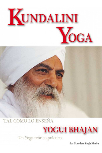 Libro Kundalini Yoga - Bhajan, Yogui