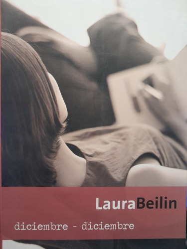 Diciembre - Diciembre - Laura Beilin - Ed. Deauno 