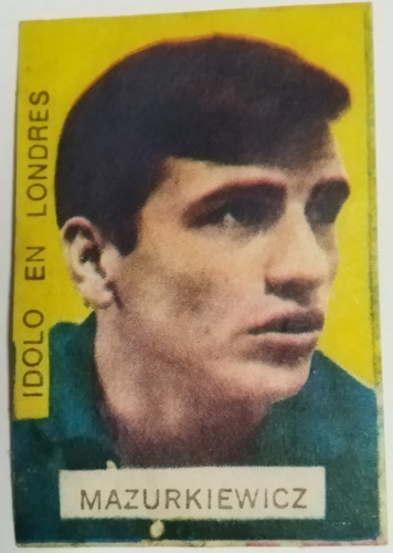 Mundial Futbol 1966 Idolo Mazurkiewicz Figurita Uruguay Rara