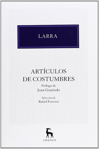 Articulos De Costumbres Mariano Jose De Larra Gredos Nuevo