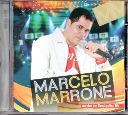 Cd - Marcelo Marrone - Ao Vivo Em Eunapolis /ba